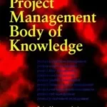 A Guide To The Project Management Body of Knowledge 6th Edition