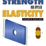 Advanced Strength and Applied Elasticity 4th Edition by Ansel C. Ugural and Saul K. Fenster