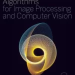 Algorithms for Image Processing and Computer Vision 2nd Edition by J R Parker