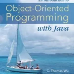 An Introduction to Object Oriented Programming with Java 5th Edition by C. Thomas Wu