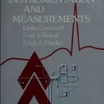 Biomedical Instrumentation and Measurements 2nd Edition by Cromwell Weibell and Pfeiffer