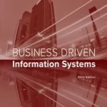 Business Driven Information Systems 6th Edition by Paige Baltzan