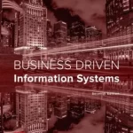 Business Driven Information Systems 7th Edition by Paige Baltzan