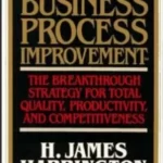 Business Process Improvement The Breakthrough Strategy for Total Quality Productivity and Competitiveness 1st Edition by H James Harrington