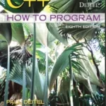 C++ How to Program 8th Edition by Paul Deitel, Harvey Deitel