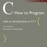 C How to Program with an Introduction to C++ Global 8th Edition by Paul Deitel, Harvey Deitel