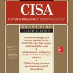 CISA Certified Information Systems Auditor All-in-One Exam Guide 3rd Edition by Peter H. Gregory