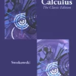 Calculus The Classic Edition 5th Edition by Earl W. Swokowski