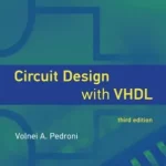 Circuit Design with VHDL 3rd Edition by Volnei A. Pedroni