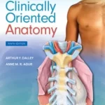 Clinically Oriented Anatomy 9th Edition by Keith L. Moore, Anne M.R. Agur, Arthur F. Dalley