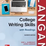 College Writing Skills with Readings 11th Edition by John Langan and Zoe Albright