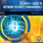 CompTIA Security+ Guide to Network Security Fundamentals 5th Edition by Mark Ciampa