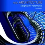 Computer Organization and Architecture 10th Edition by William Stallings