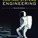 Control Systems Engineering 7th Edition by Norman S. Nise