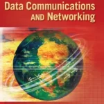 Data Communications and Networking 5th Edition by Behrouz A Forouzan