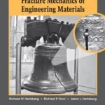 Deformation and Fracture Mechanics of Engineering Materials 5th Edition by Richard W. Hertzberg, Richard P. Vinci and Jason L. Hertzberg