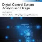 Digital Control System Analysis Design 4th Edition Global Edition by Phillips Nagle and Chakrabortty