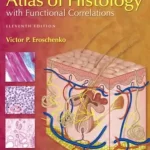 diFiores Atlas of Histology With Functional Correlations 11th Edition by Victor P. Eroschenko