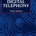 Digital Telephony 3rd Edition by John C. Bellamy