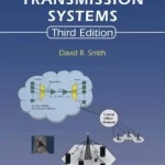 Digital Transmission Systems 3rd Edition by David R. Smith