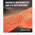 Discrete Mathematics and Its Applications 6th Edition by Kenneth H Rosen