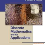 Discrete Mathematics and Its Applications 7th Edition by Kenneth H Rosen