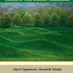 Discrete Time Signal Processing 3rd Edition by Oppenheim Schafer and Buck