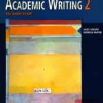 Effective Academic Writing 2 The Short Essay 1st Edition by Alice Savage, Patricia Mayer